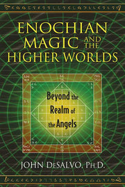 Enochian Magic and the Higher Worlds by John DeSalvo cover