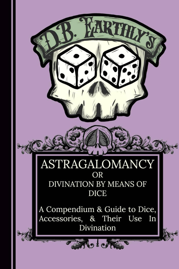 Astragalomancy: Divination by Means of Dice