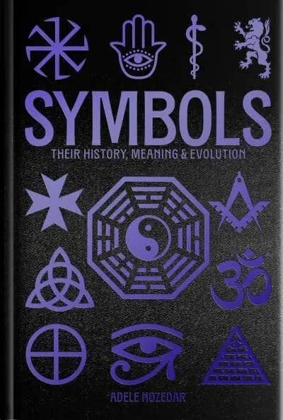 Symbols Their History Meaning and Evolution hardcover cover