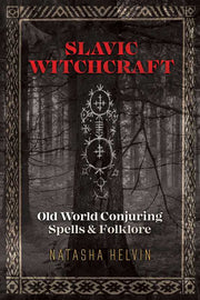 Slavic Witchcraft by Natasha Helvin book cover