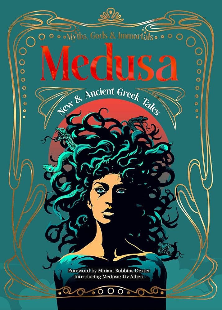 Medusa: New &amp; Ancient Greek Tales