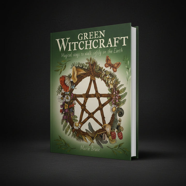 Green Witchcraft: Magical Ways to Walk Softly on the Earth